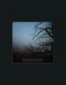 Trees, Clouds & Silenceを聴いたり、ミュージックビデオを鑑賞したり、経歴やツアー日程などを確認したりしましょう！