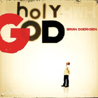 Brian Doerksen Triune God