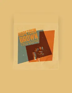 收听 Hopetoun Brown、观看音乐视频、阅读小传、查看巡演日期等 ！