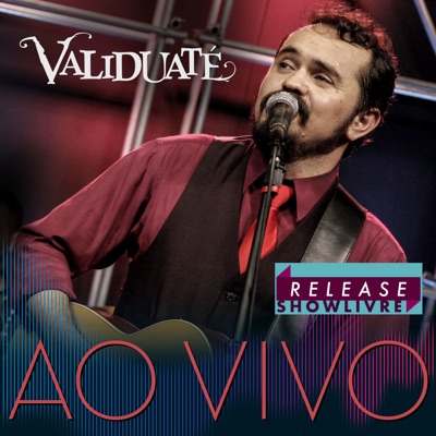 Validuaté no Release Showlivre (Ao Vivo)