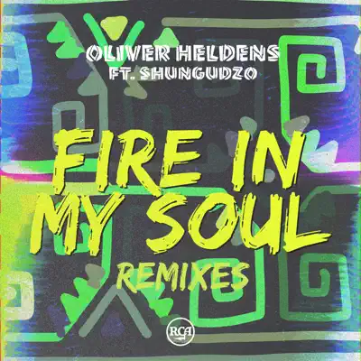 Fire In My Soul (Gil Sanders Remix) [feat. Shungudzo] - Single - Oliver Heldens