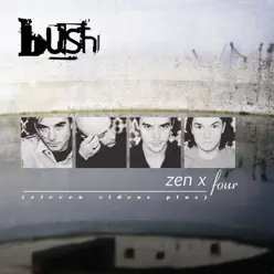 Zen X Four - Bush