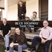 Blue Highway - I Ain't Gonna Lay My Hammer Down