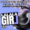 Lalala Girl 2K18 (Remixes) - Single