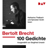 100 Gedichte: Ausgewählt von Siegfried Unseld - Bertolt Brecht