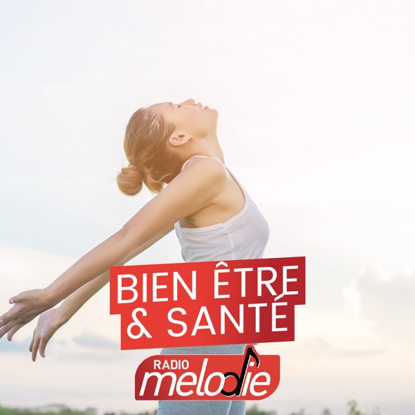 Bien être & Santé - Le Podcast cover