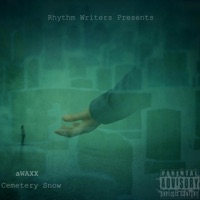 Cemetery Snow (prod. Dseize) - EP - Awaxx