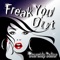 Freak You Out (Danny Merx Mix) - Starship Sailor lyrics