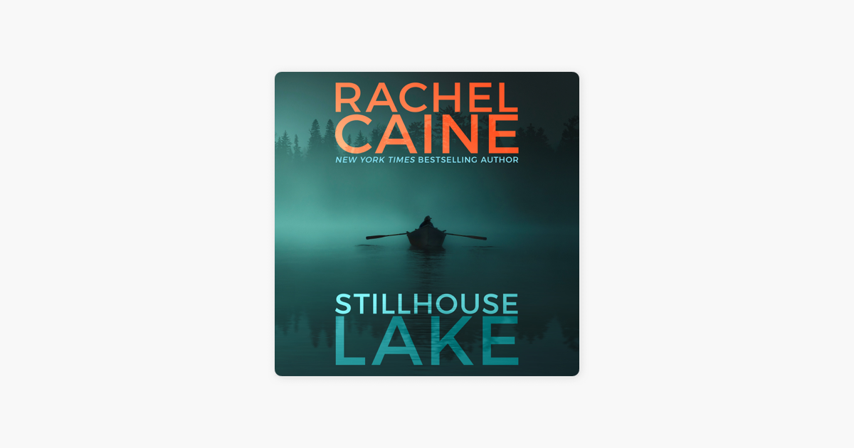 Stillhouse Lake (Unabridged) - Rachel Caine Stillhouse Lake (Unabridged) - Rachel Caine