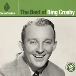 The Best of Bing Crosby - Bing Crosby