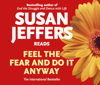 Feel the Fear and Do It Anyway (Abridged) - Susan Jeffers