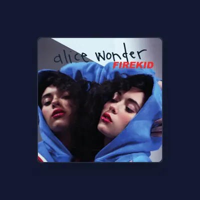 Listen to Alice Wonder, watch music videos, read bio, see tour dates & more!
