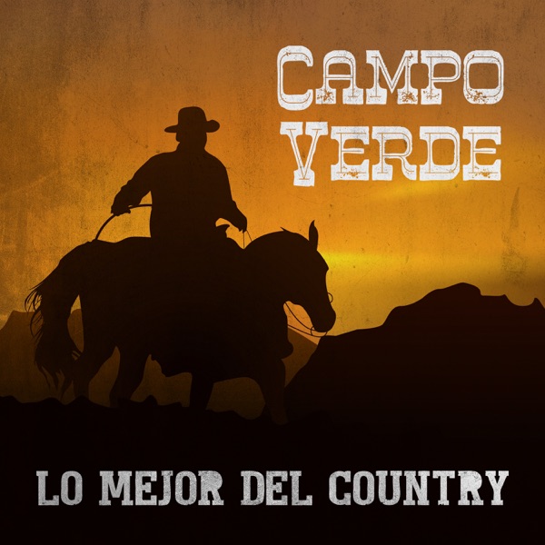 Campo Verde – Lo Mejor Del Country - Música Campirana Relajante, Fondo Instrumental