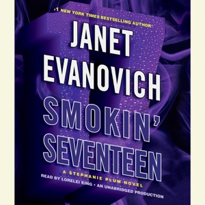 Smokin' Seventeen: A Stephanie Plum Novel (Unabridged)