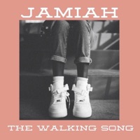 The Walking Song - Single - Jamiah