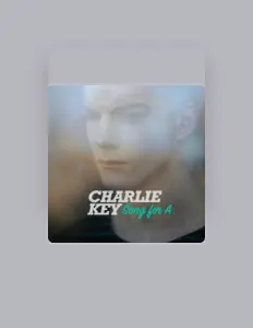 Listen to Charlie Key, watch music videos, read bio, see tour dates & more!