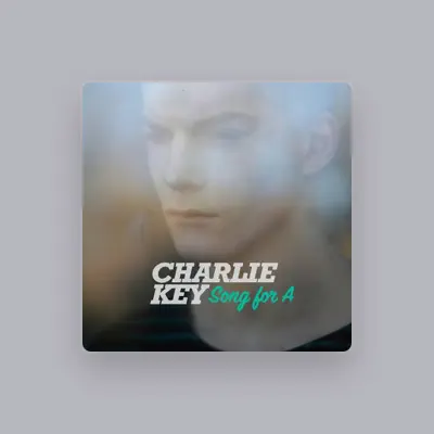 Listen to Charlie Key, watch music videos, read bio, see tour dates & more!