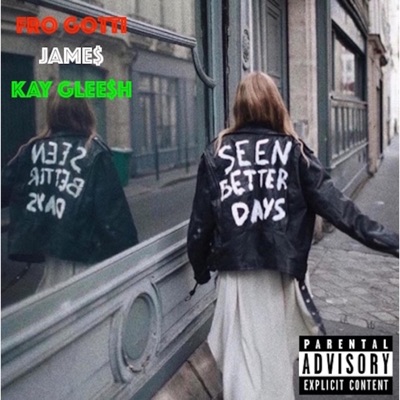 Better Days (feat. Jame$ & Kay Gleesh) - Single