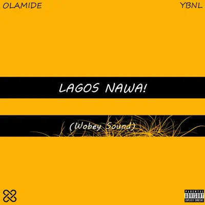 Lagos Nawa! - Olamide Lagos Nawa! - Olamide
