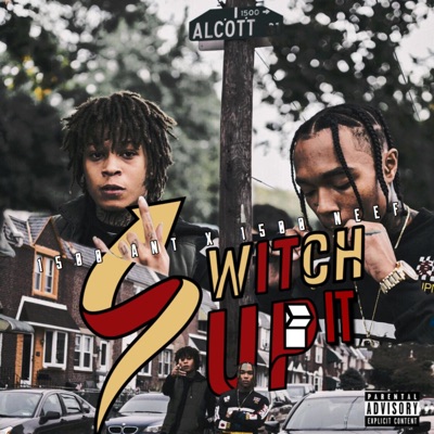 Switch It Up (feat. 1500ant) - Single