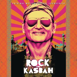 Rock the Kasbah (Original Motion Picture Soundtrack)