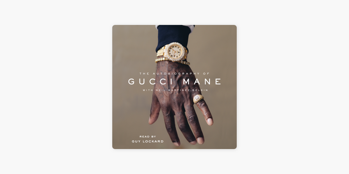 The Autobiography of Gucci Mane (Unabridged) on Apple Books