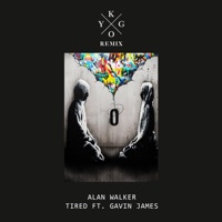 Tired - Alan Walker & Gavin James