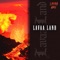Welcome 2 Lavaa Land - Lavaa Man lyrics