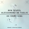 Do Your Thing (Eskuche Remix) - Ben Teufel & Alessandro De Tuglie lyrics
