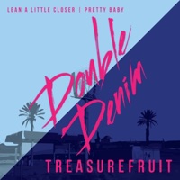Treasurefruit - Lean a Little Closer