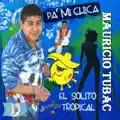 Mauricio TUBAC El Solito Tropical