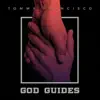 Tommy Francisco - GOD-GUIDES