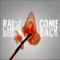 Come Back - Ray J & Chris Brown lyrics