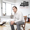 Five Times August