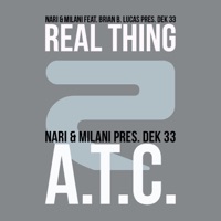 Real Thing / A.T.C. - Nari & Milani & Dek 33