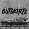 V.T. - Outskirts lyrics