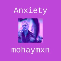 Anxiety - Single - mohaymxn
