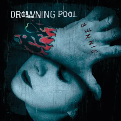 Sinner (Unlucky 13th Anniversary Deluxe Edition) - Drowning Pool