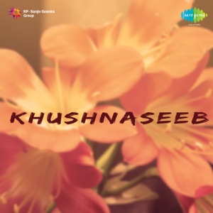 Khushnaseeb (Original Motion Picture Soundtrack) - EP
