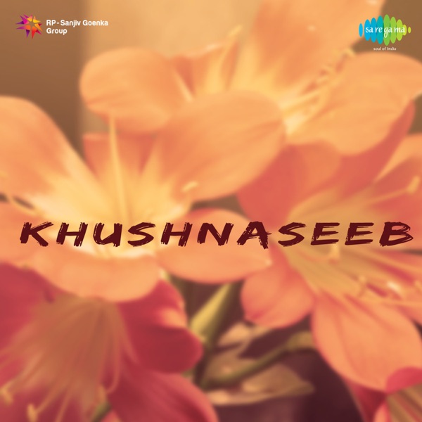 Khushnaseeb (Original Motion Picture Soundtrack) - EP
