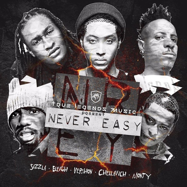 Never Easy (feat. Sizzla Kalonji, Vershon, Remy Boy Monty & Chellavich) - Single