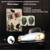 Fantômas / Fantômas se déchaîne / Fantômas contre Scotland Yard (bandes originales des films) artwork