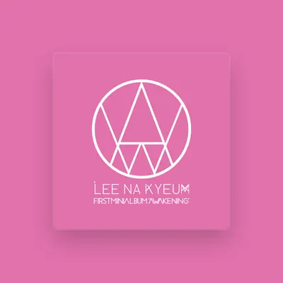 Listen to Lee Na Kyeum, watch music videos, read bio, see tour dates & more!