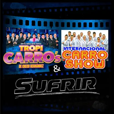 Sufrir - Single - Internacional Carro Show