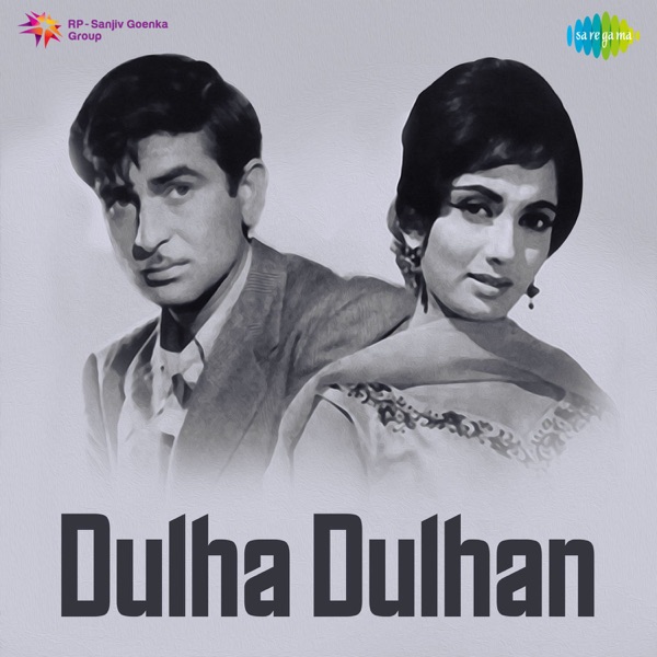 Dulha Dulhan (Original Motion Picture Soundtrack)