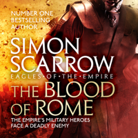 Simon Scarrow - The Blood of Rome (Eagles of the Empire 17) artwork