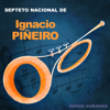 Entre Preciosos Palmares (Remasterizado) - Septeto Nacional de Ignacio Piñeiro