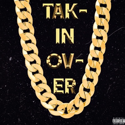 Takin' Over (feat. Kevv Lotz) - Single