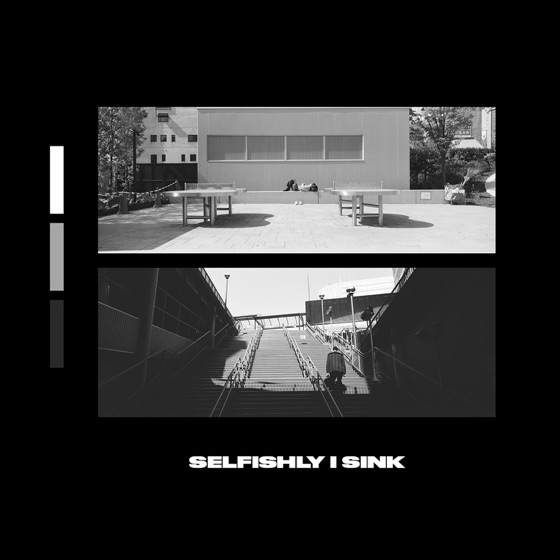 Cover artwork for Selfishly I Sink
