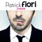 La vie qu'on a choisie - Patrick Fiori lyrics